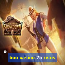 boo casino 25 reais